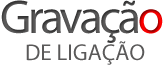 Gravação de Ligação
